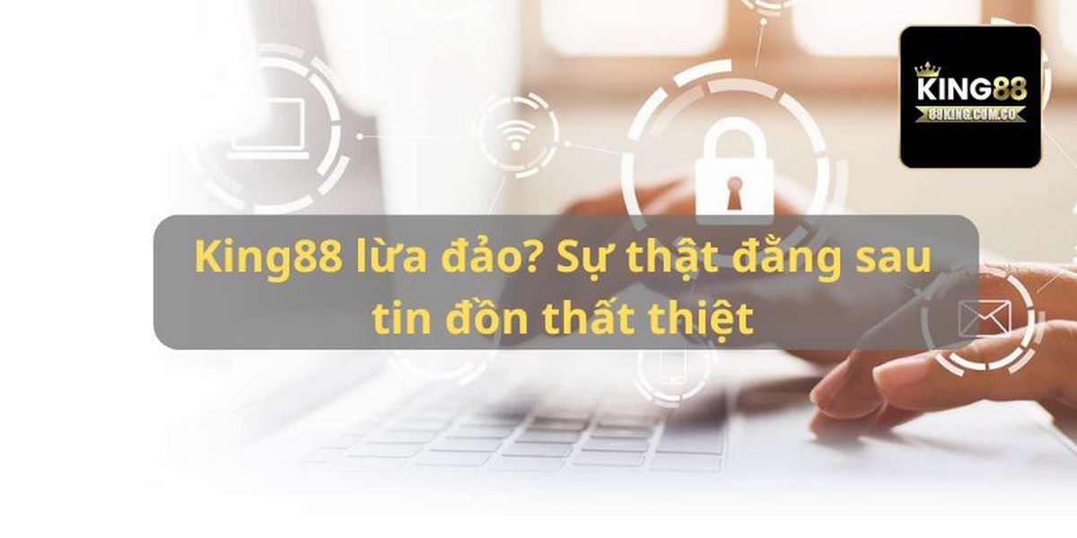 king88 lừa đảo