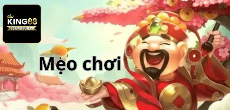 Mẹo chơi nổ hũ king88 hiệu quả nhất